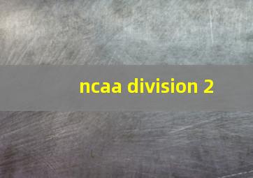 ncaa division 2